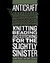 Anticraft: Knitting Beading & Stitching for the Slightly Sinister
