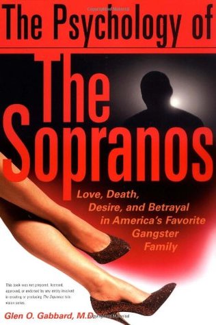 the-psychology-of-the-sopranos-love-death-desire-and-betrayal-in-america-s-favorite-gangster-family