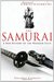 A Brief History of the Samurai The Way of Japan's Elite Warriors by Jonathan Clements