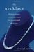 The Necklace Thirteen Women and the Experiment That Transformed Their Lives by Cheryl Jarvis