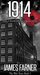1914 (The War Years Book 1) by James Farner