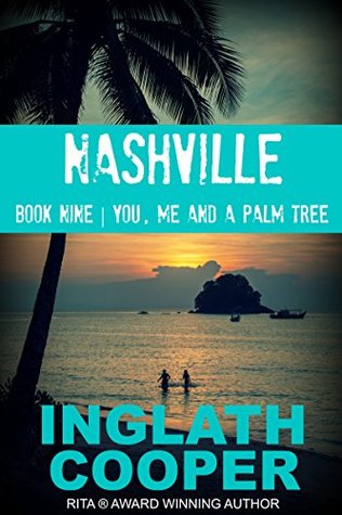 Nashville - Part Nine - You, Me and a Palm Tree