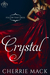 Crystal (Follow That Dress Book 1) by Cherrie Mack