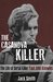 The Casanova Killer The Life of Serial Killer Paul John Knowles by Jack Smith