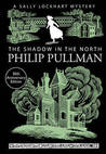 The Shadow in the North (Sally Lockhart, #2)