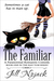 The Familiar (Bad Tom #1)