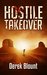 Hostile Takeover by Derek Blount