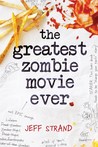 The Greatest Zombie Movie Ever cover