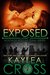 Exposed (Hostage Rescue Team #6) by Kaylea Cross