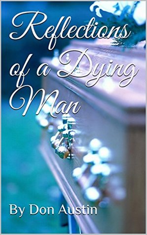 reflections-of-a-dying-man