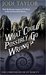 What Could Possibly Go Wrong? (The Chronicles of St Mary's, #6) by Jodi Taylor