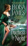Duchess By Night by Eloisa James Duchess By Night by Eloisa James