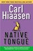 Native Tongue (Skink, #2) by Carl Hiaasen