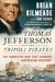 Thomas Jefferson and the Tripoli Pirates The Forgotten War That Changed American History by Brian Kilmeade