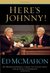 Here's Johnny! My Memories of Johnny Carson, the Tonight Show, and 46 Years of Friendship by Ed McMahon