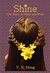 Shine The Story of Nelly and Wren by V.E. Hong