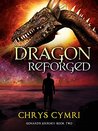 Dragon Reforged (Gonard's Journey #2)