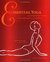 Essential Yoga An Illustrated Guide to Over 100 Yoga Poses and Meditations by Olivia H. Miller