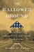 On Hallowed Ground The Story of Arlington National Cemetery by Robert M. Poole
