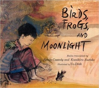 Birds, Frogs, and Moonlight, Cassedy, Sylvia & Suetake, Kunihiro Birds, Frogs, and Moonlight, Cassedy, Sylvia & Suetake, Kunihiro