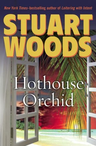 Hothouse Orchid (Holly Barker 6) - Stuart Woods
