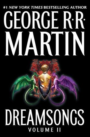 Dreamsongs Volume II (Dreamsongs, #2)