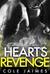 Heart's Revenge (Heart's Revenge, #1) by Cole Jaimes