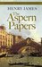 The Aspern Papers by Henry James