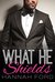 What He Shields (What He Wants, #17) by Hannah Ford