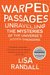 Warped Passages: Unraveling the Mysteries of the Universe's Hidden Dimensions