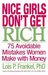Nice Girls Don't Get Rich: 75 Avoidable Mistakes Women Make with Money