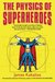 The Physics of Superheroes