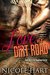 Love on a Dirt Road (The Roughneck Series, #1) by Nicole Hart