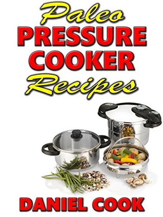 paleo-pressure-cooker-recipes-paleo-recipes-for-electric-pressure-cooker-pressure-cooker-cookbook-paleo-pressure-cooking