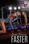 Faster (The University of Gatica #2)