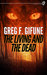 The Living and the Dead by Greg F. Gifune