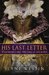 His Last Letter Elizabeth I and the Earl of Leicester by Jeane Westin