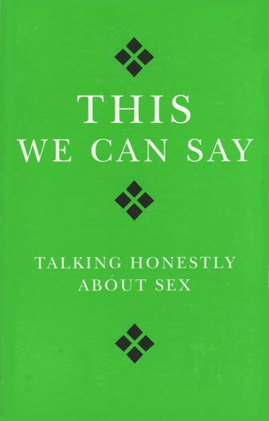 this-we-can-say-talking-honestly-about-sex