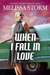 When I Fall in Love (Cupid's Bow - First Generation, #1) by Melissa Storm