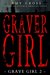 Graver Girl (Grave Girl 2) by Amy Cross