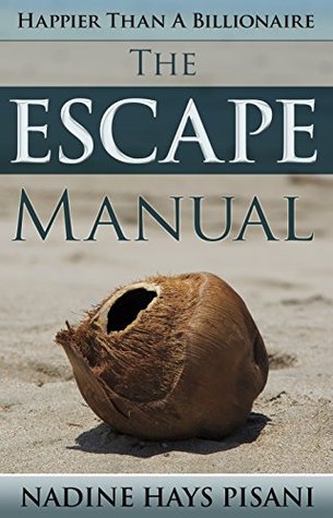happier-than-a-billionaire-the-escape-manual