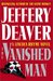 The Vanished Man (Lincoln Rhyme, #5) by Jeffery Deaver