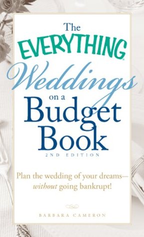 the-everything-weddings-on-a-budget-book-plan-the-wedding-of-your-dreams-without-going-bankrupt