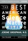 The Best American Science and Nature Writing 2008