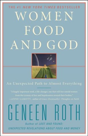 women-food-and-god-an-unexpected-path-to-almost-everything