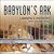 Babylon's Ark The Incredible Wartime Rescue of the Baghdad Zoo by Lawrence Anthony