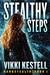 Stealthy Steps (Nanostealth #1) by Vikki Kestell