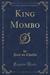 King Mombo (Classic Reprint) by Paul Belloni du Chaillu