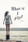 What If I Fly?