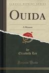 Ouida: A Memoir (Classic Reprint)